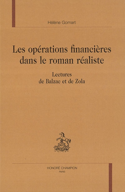 Les opérations financières dans le roman réaliste : lectures de Balzac et de Zola