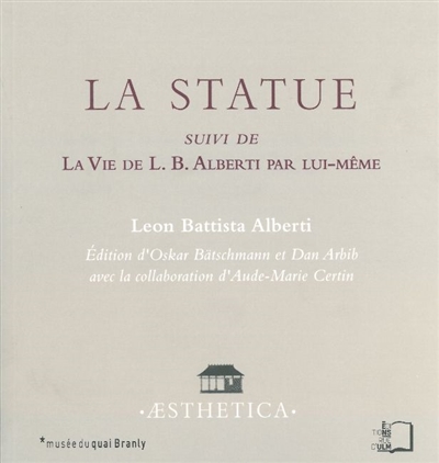 La statue ; suivi de La vie de L. B. Alberti par lui-même