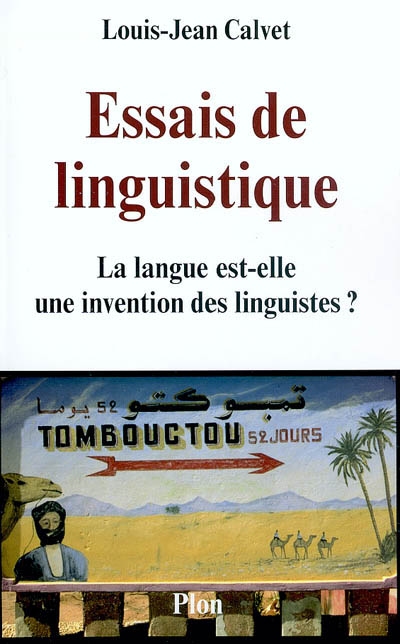 Essais de linguistique : la langue est-elle une invention des linguistes ?