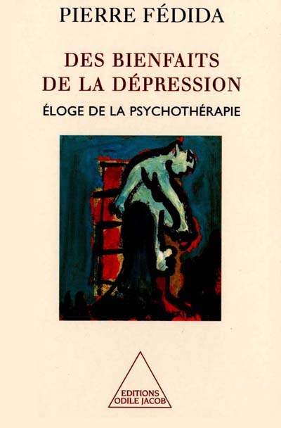 Des bienfaits de la dépression : éloge de la psychothérapie