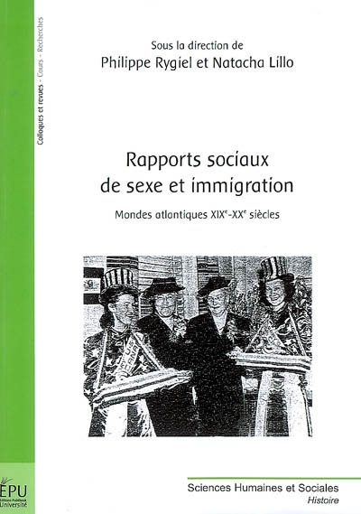 Rapports sociaux de sexe et immigration : mondes atlantiques XIXe-XX siècles