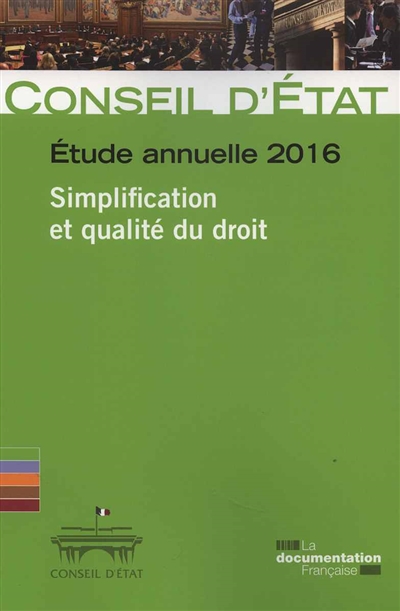 Simplification et qualité du droit : étude annuelle 2016