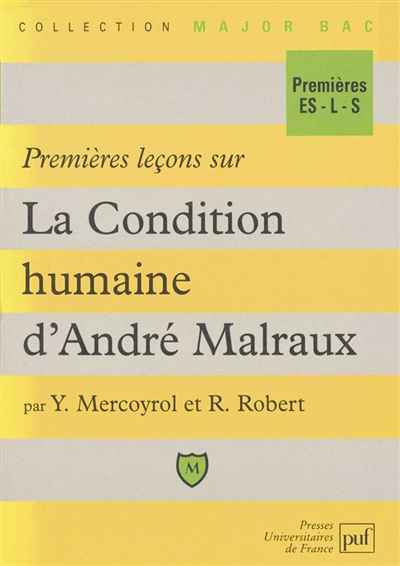 Premières leçons sur "La condition humaine" d'André Malraux