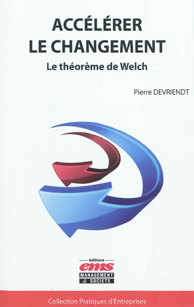 Accélérer le changement : le théorème de Welch