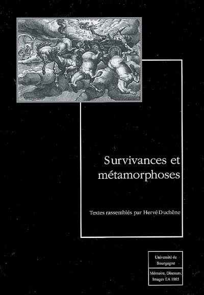 Survivances et métamorphoses : [journée d'études du 26 mai 2004, Université de Bourgogne]