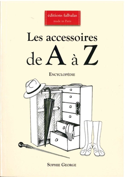 Les accessoires de A à Z : encyclopédie