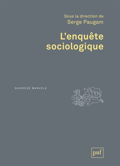 L'enquête sociologique : sous la direction de Serge Paugam