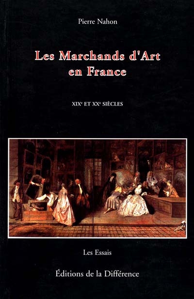 Les Marchands d'art en France : XIXe et XXe siècles