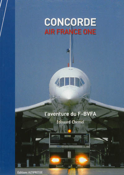 Concorde, Air France one : l'aventure du F-BVFA