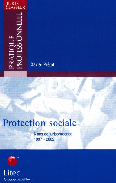 Protection sociale : 6 ans de jurisprudence, 1997-2002