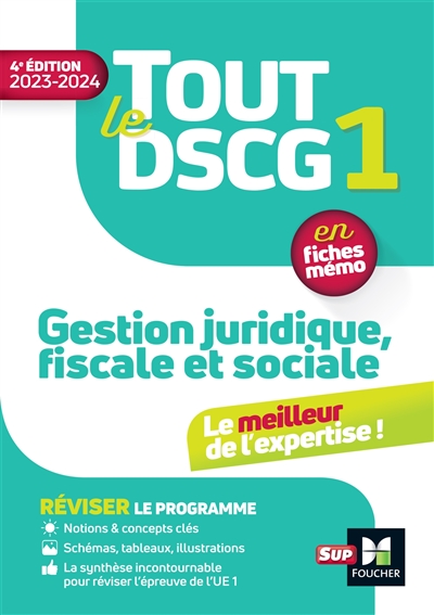 Tout le DSCG 1 : gestion juridique, fiscale et sociale : [en fiche mémo]