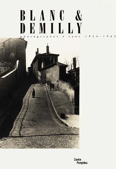 Blanc et Demilly : photographes à Lyon, 1924-1962