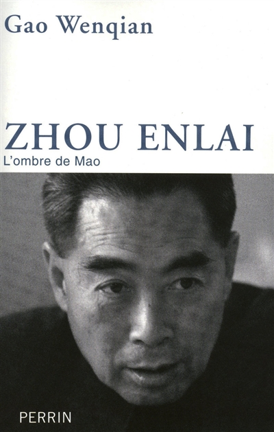 Zhou Enlai : l'ombre de Mao