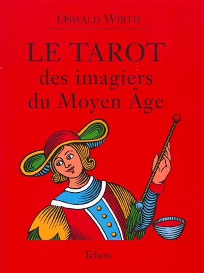 Le Tarot des imagiers du Moyen-Age