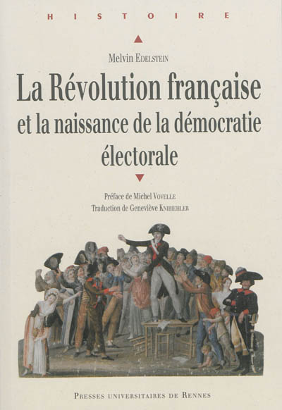 La Révolution française et la naissance de la démocratie électorale