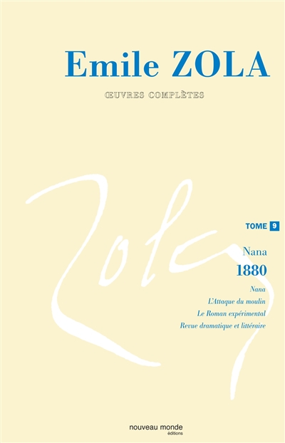 Oeuvres complètes. Tome 9 , Nana (1880)