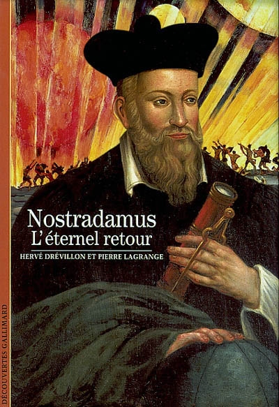 Nostradamus l'éternel retour