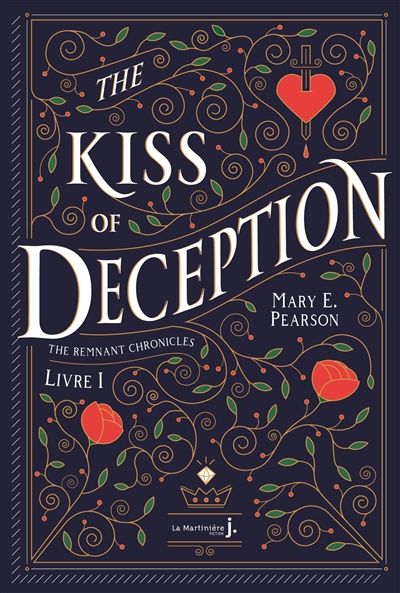 The remnant chronicles. 1 , The kiss of deception