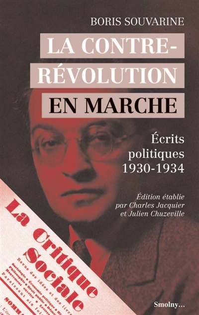 La contre-révolution en marche : écrits politiques (1930-1934)