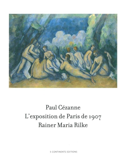 Paul Cézanne, l'exposition de Paris de 1907