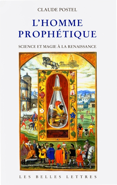 L'homme prophétique : science et magie à la Renaissance