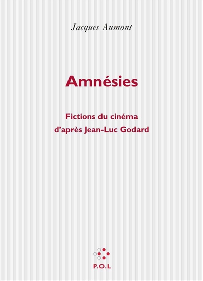 Amnésies : fictions du cinéma d'après Jean-Luc Godard
