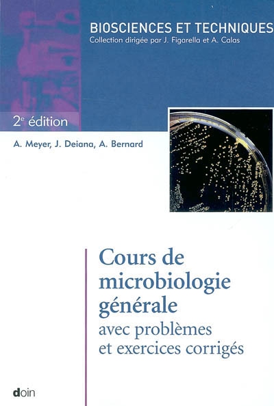 Cours de microbiologie générale : avec problèmes et exercices corrigés