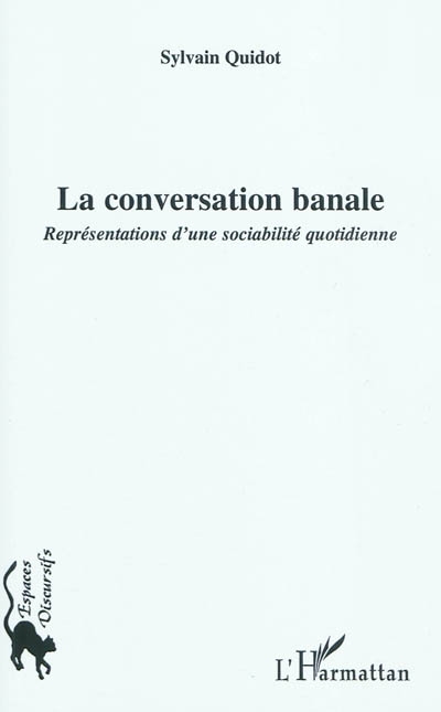 La conversation banale : représentations d'une sociabilité quotidienne
