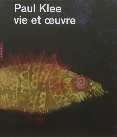 Paul Klee, vie et oeuvre