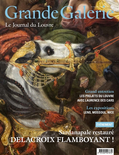 Grande Galerie, le journal du Louvre. . 62 , Sardanapale restauré : Delacroix flamboyant !