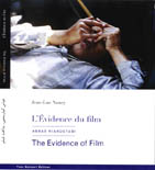 L'évidence du film : Abbas Kiarostami