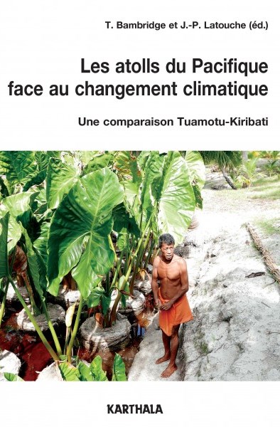 Les atolls du Pacifique face au changement climatique : une comparaison Tuamotu-Kiribati