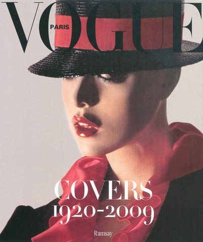 "Vogue" covers, 1920-2009 : [exposition, Paris, Champs-Élysées, 1er octobre-1er novembre 2009]