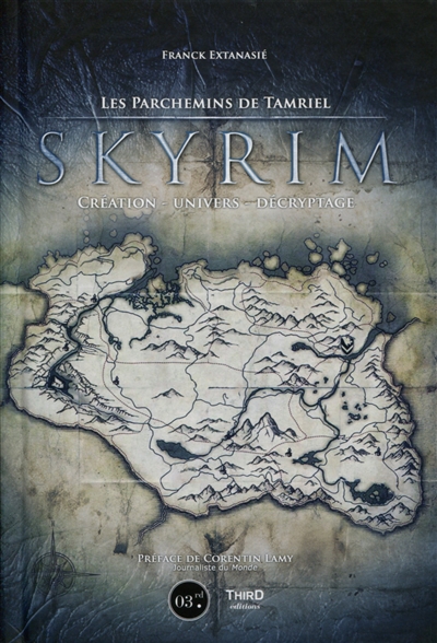 Skyrim : les parchemins de Tamriel : création, univers, décryptage