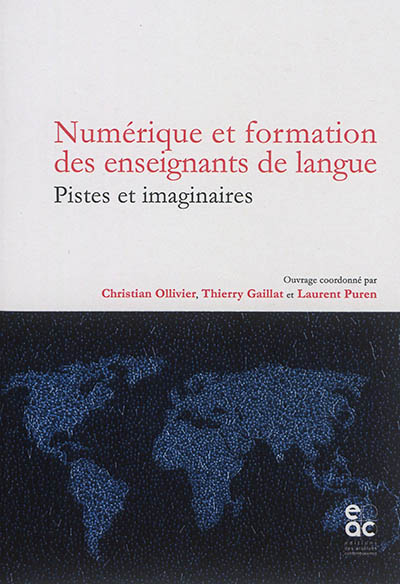 Numérique et formation des enseignants de langue : pistes et imaginaires