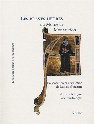 Les braves heures du moine de Montaudon : édition bilingue occitan-français