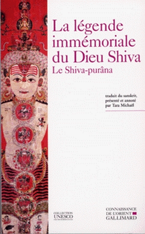 La légende immémoriale du dieu Shiva : le Shiva-purâna