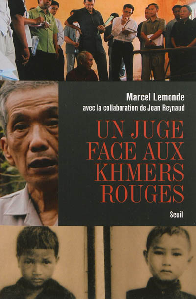 Un juge face aux Khmers rouges