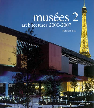 Musées 2 : architectures 2000-2006