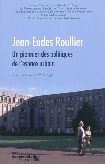 Jean-Eudes Roullier, un pionnier des politiques de l'espace urbain