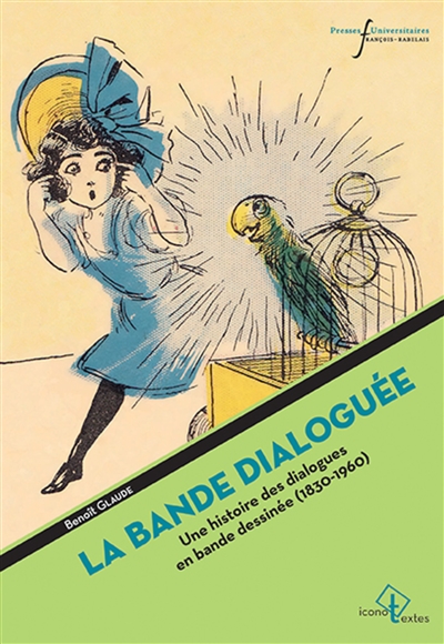 La bande dialoguée : une histoire des dialogues de bande-dessinée, 1830-1960