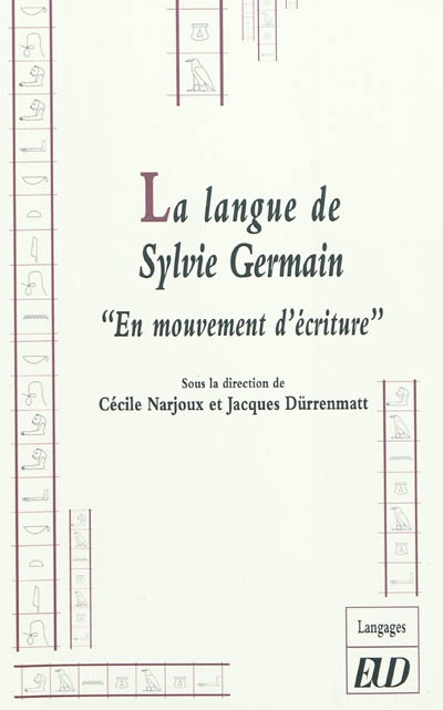 La langue de Sylvie Germain : "en mouvement d'écriture"