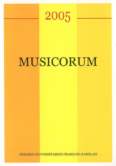Musicorum. . 2005 , Le compositeur face au texte