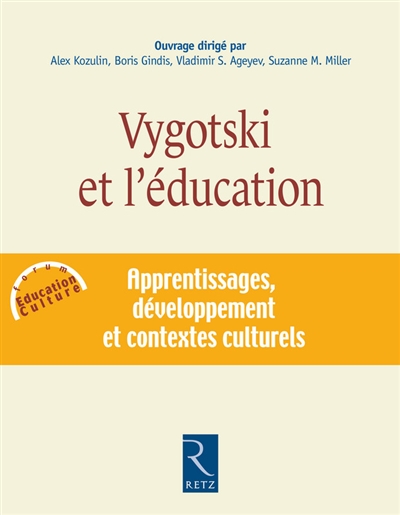 Vygostski et l'éducation : apprentissages, développement et contextes culturels