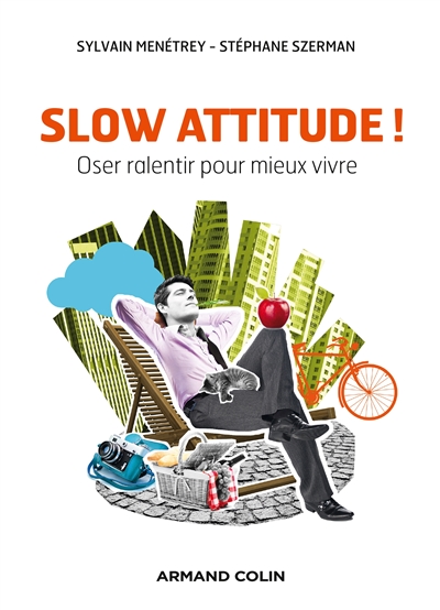 Slow attitude ! : ces mouvements qui veulent ralentir