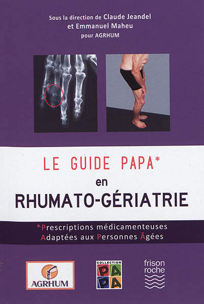 Le guide PAPA en rhumato-gériatrie : prescriptions médicamenteuses adaptées aux personnes âgées