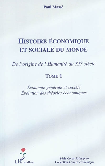 Histoire économique et sociale du monde : de l'origine de l'humanité au XXe siècle