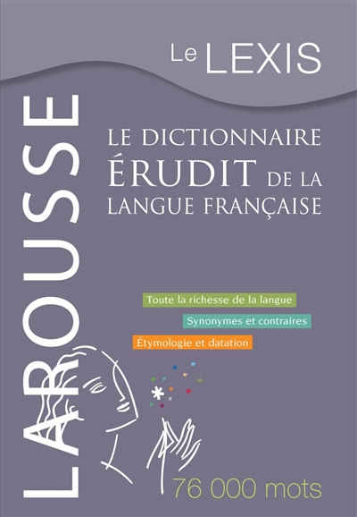 Le Lexis : le dictionnaire érudit de la langue française