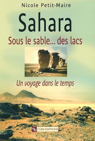 Sahara : sous le sable des lacs : un voyage dans le temps
