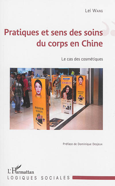 Pratiques et sens des soins du corps en Chine : le cas des cosmétiques